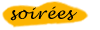 soirées
